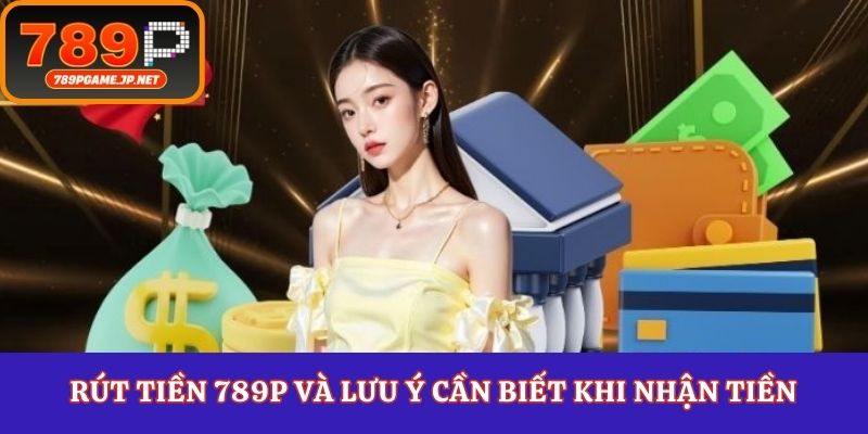 Rút tiền siêu tốc tại 789P30